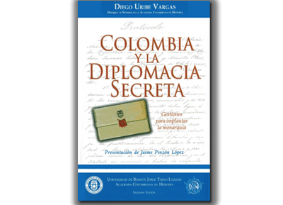Colombia y la Diplomacia Secreta